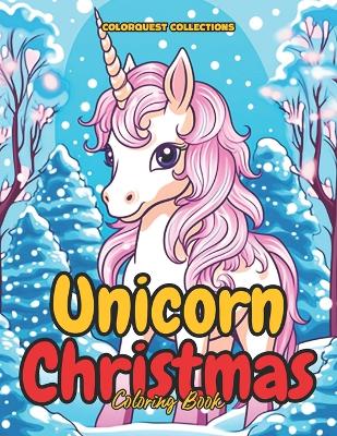 Book cover for Unicorn Christmas Coloring Book