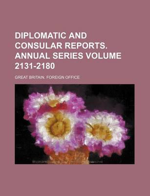 Book cover for Diplomatic and Consular Reports. Annual Series Volume 2131-2180