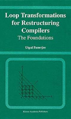 Book cover for Loop Transformations for Restructuring Compilers