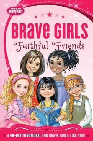 Brave Girls: Faithful Friends