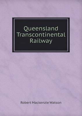 Book cover for Queensland Transcontinental Railway