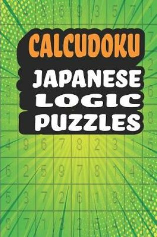 Cover of Calcudoku Japanese Logic Puzzles