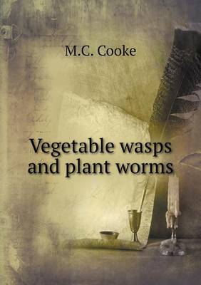 Book cover for Vegetable wasps and plant worms