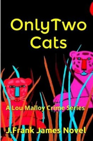 Cover of Only Two Cats