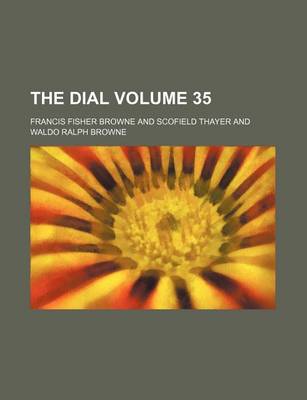 Book cover for The Dial Volume 35