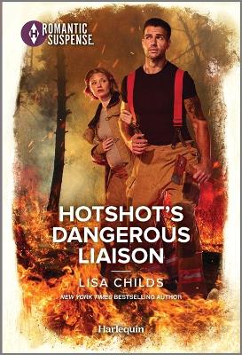 Cover of Hotshot's Dangerous Liaison