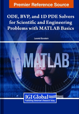 Book cover for ODE, BVP, and 1D PDE Solvers for Scientific and Engineering Problems With MATLAB Basics