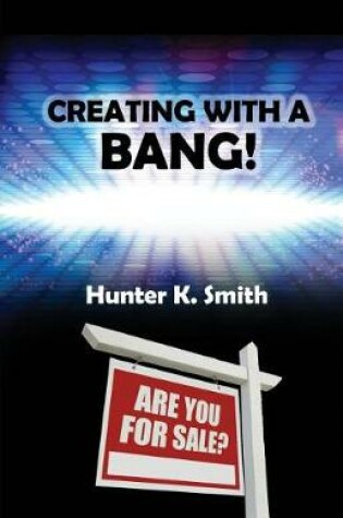 Cover of Creating With A Bang!