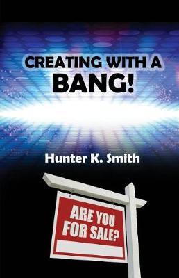 Book cover for Creating With A Bang!