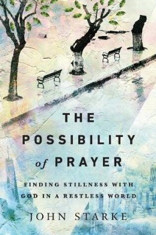 Cover of The Possibility of Prayer