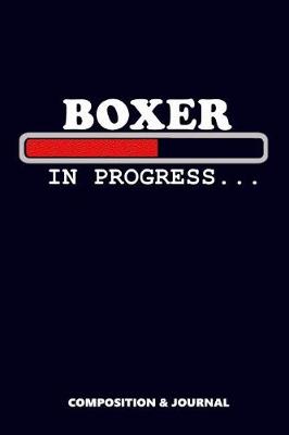 Book cover for Boxer in Progress