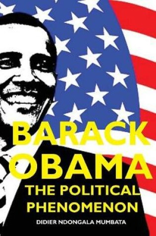 Cover of Barack Obama, The Political Phenomenon