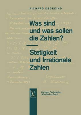 Book cover for Was Sind Und Was Sollen Die Zahlen?. Stetigkeit Und Irrationale Zahlen