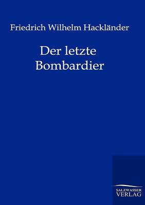 Book cover for Der letzte Bombardier