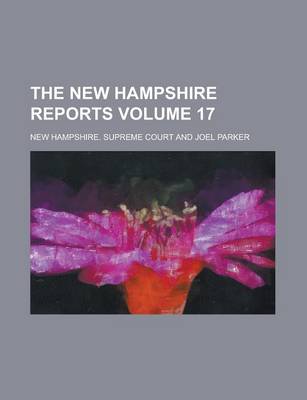 Book cover for The New Hampshire Reports Volume 17