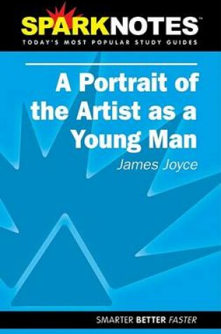 Cover of A Portrait of the Artist as a Young Man (SparkNotes Literature Guide)
