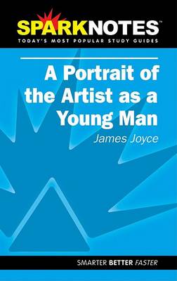 Book cover for A Portrait of the Artist as a Young Man (SparkNotes Literature Guide)