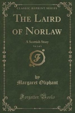 Cover of The Laird of Norlaw, Vol. 2 of 3