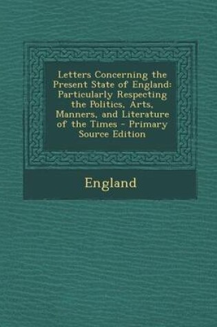 Cover of Letters Concerning the Present State of England