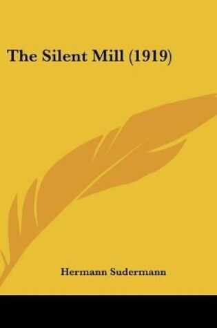 Cover of The Silent Mill (1919)