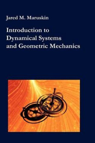 Cover of Introduction to Dynamical Systems and Geometric Mechanics