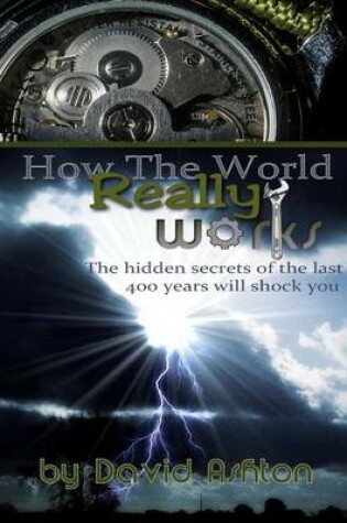 Cover of How The World Really Works