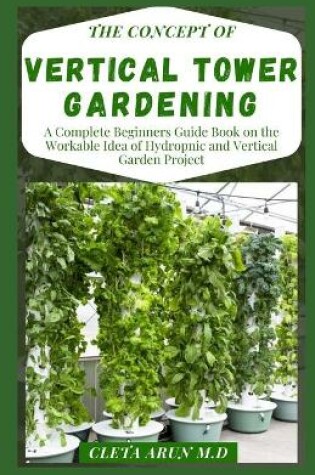 Cover of The Concept of Vertical Tower Gardening