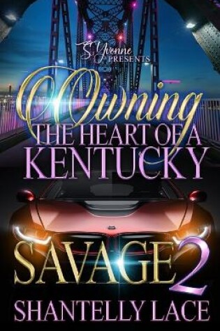 Cover of Owning The Heart of A Kentucky Savage 2