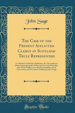 Cover of The Case of the Present Afflicted Clergy in Scotland Truly Represented