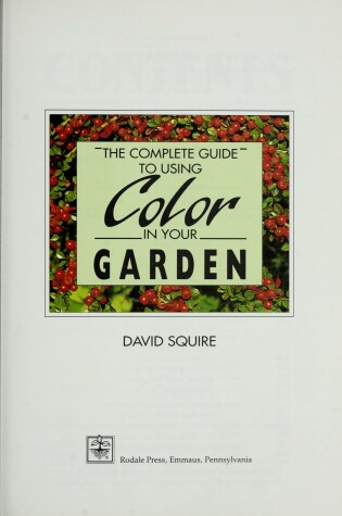 Cover of The Complete Guide to Using Color in Your Garden