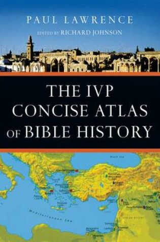 Cover of The IVP Concise Atlas of Bible History