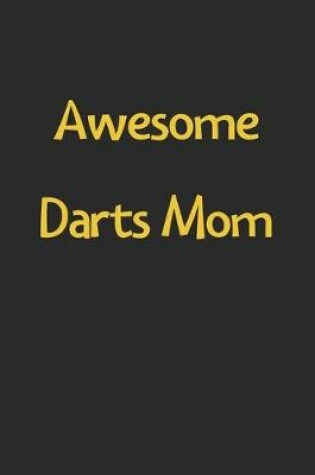 Cover of Awesome Darts Mom