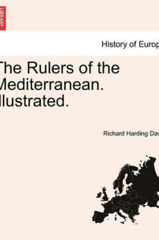 Cover of The Rulers of the Mediterranean. Illustrated.
