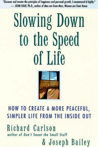 Cover of Slowing Down to the Speed of Life