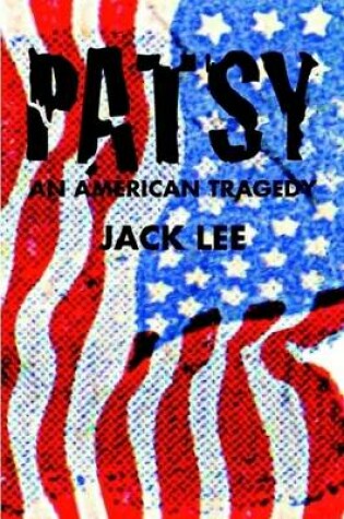 Cover of Patsy An American Tragedy