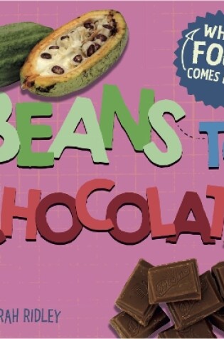 Cover of Where Food Comes From: Beans to Chocolate