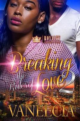 Book cover for Breaking The Rules of Love 2