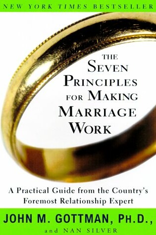 Cover of The Seven Principles for Making Marriage Work