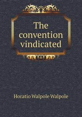 Book cover for The convention vindicated