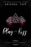 Book cover for Play To Kiss