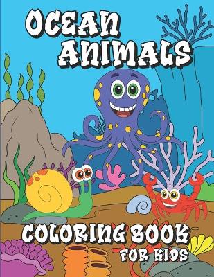 Book cover for Ocean Animals Coloring Book for Kids