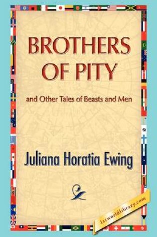 Cover of Brothers of Pity and Other Tales of Beasts and Men