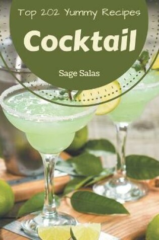 Cover of Top 202 Yummy Cocktail Recipes