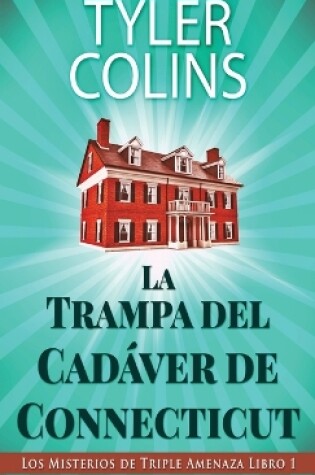 Cover of La Trampa del Cadáver de Connecticut