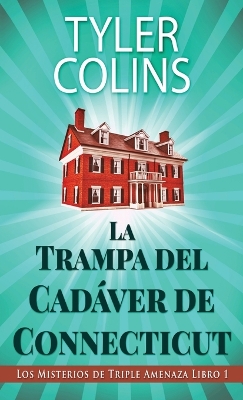 Cover of La Trampa del Cadáver de Connecticut