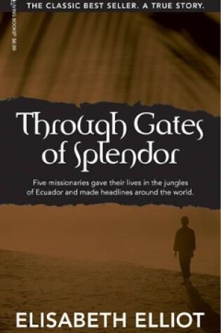 Cover of Through Gates Of Splendor