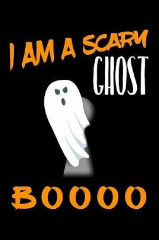 Cover of I Am a Scary Ghost Boooo