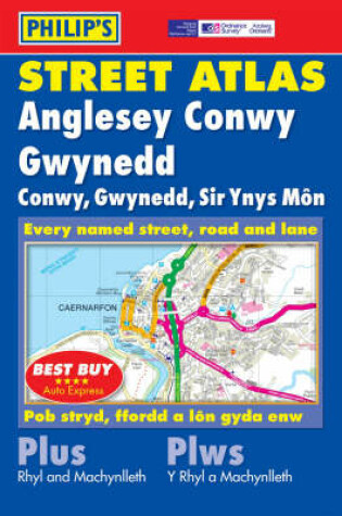 Cover of Philip's Street Atlas Anglesey, Conwy and Gwynedd