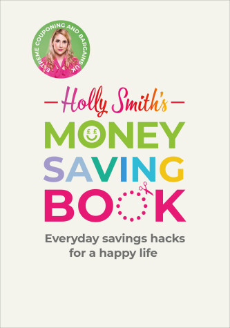 Book cover for Holly Smith's Money Saving Book