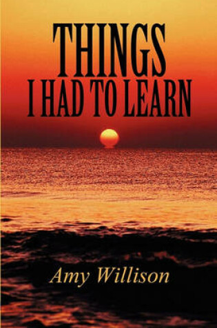 Cover of Things I Had to Learn